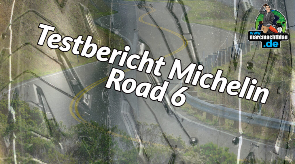 Michelin Road 6 Testbericht und Erfahrungen